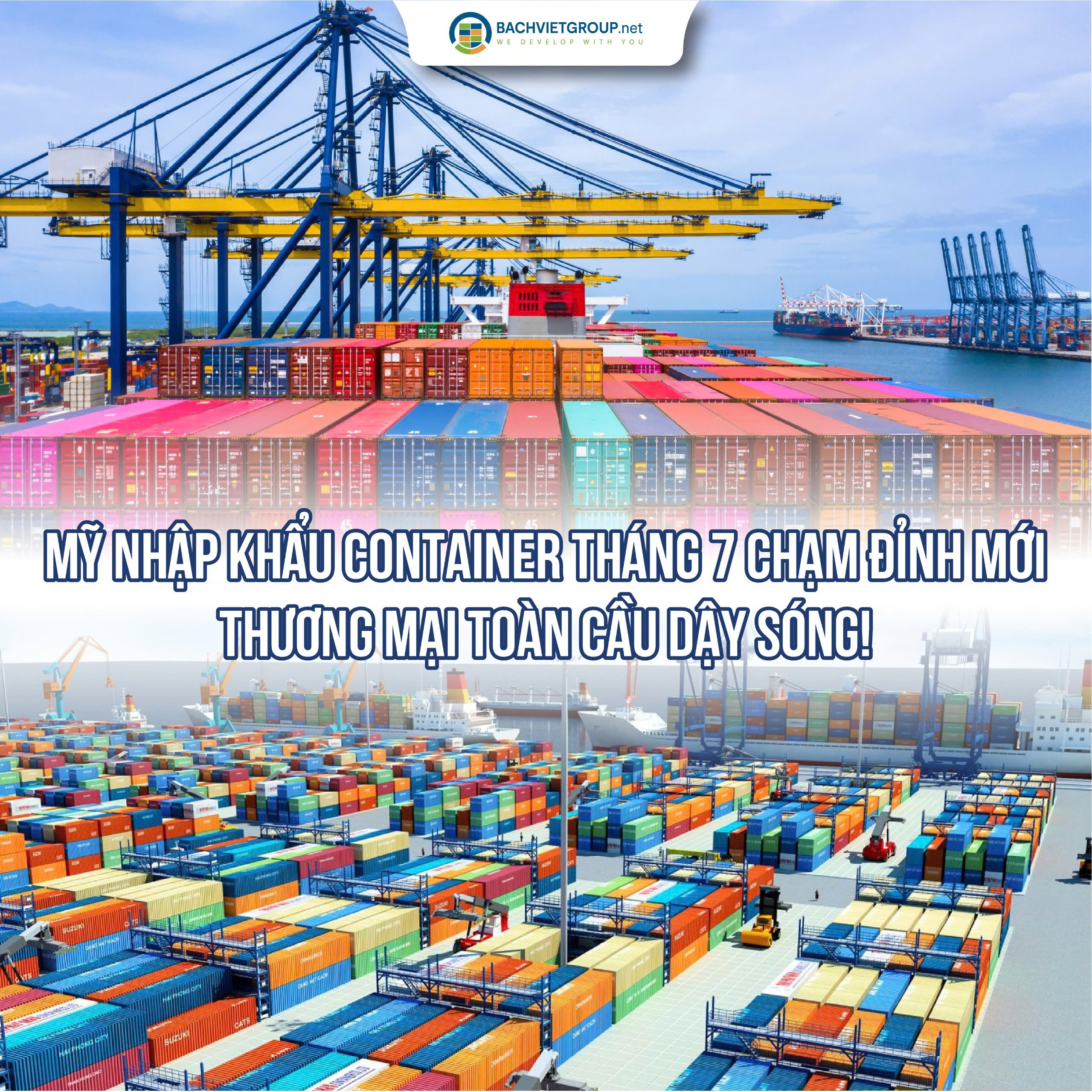 Mỹ nhập khẩu container tháng 7 chạm đỉnh mới – thương mại toàn cầu dậy sóng!