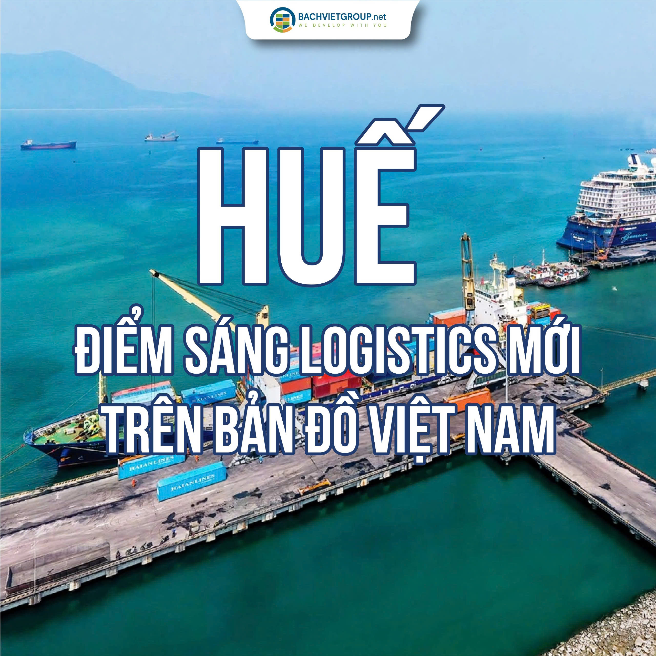 HUẾ – ĐIỂM SÁNG LOGISTICS MỚI TRÊN BẢN ĐỒ VIỆT NAM